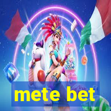 mete bet